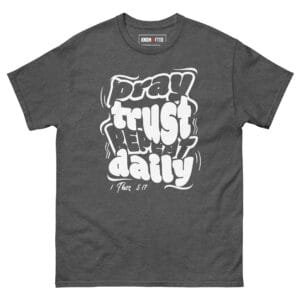 Pray, Trust, Repeat Daily Tee
