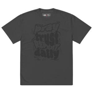 Pray, Trust, Repeat Oversized Tee - Faded Black